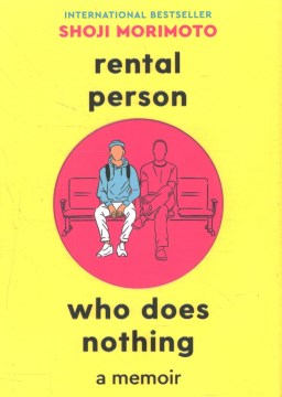 Rental Person Who Does Nothing - A Memoir