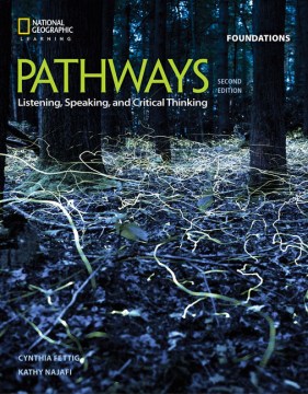 Pathways- Listening, Speaking, and Critical Thinking Foundations