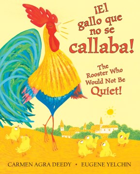 El gallo que no se callaba! The rooster who would not be quiet! 