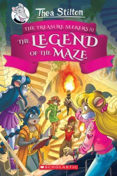 Thea Stilton and the treasure seekers - Legend of the maze