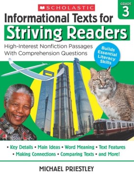 Informational Texts for Striving Readers. Grade 3: High Interest Nonfiction Passages with Comprehension Questions