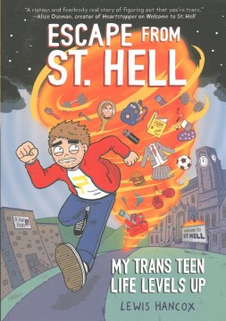 Escape from St. Hell - My Trans Teen Life Levels Up