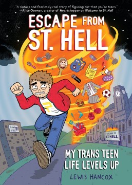 Escape from St. Hell - my trans teen life levels up
