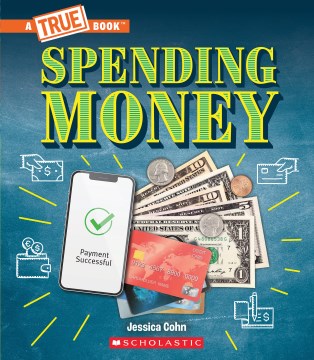 Spending money - budgets, credit cards, scams ... and much more!