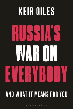 Russia's War on Everybody - And What It Means for You