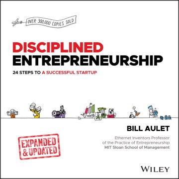Disciplined entrepreneurship - 24 steps to a successful startup