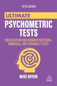 Ultimate psychometric tests - 1000 questions and answers for verbal, numerical, and personality tests