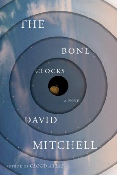 The bone clocks : a novel
