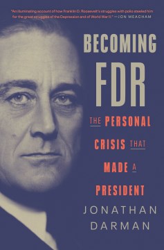 Becoming FDR - the personal crisis that made a president