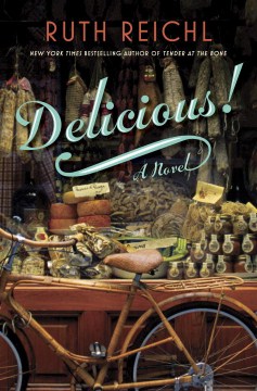 Delicious! : a novel