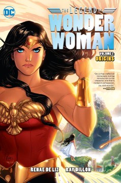 The legend of Wonder Woman. Volume 1, Origins