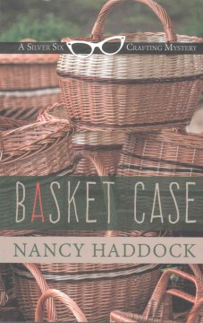 Basket-case-:-a-silver-six-crafting-mystery