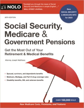 Social Security, Medicare & government pensions - get the most out of your retirement & medical benefits