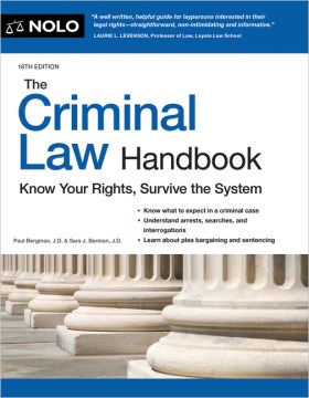 The criminal law handbook - know your rights, survive the system