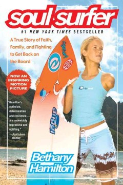 Soul-surfer-:-a-true-story-of-faith,-family,-and-fighting-to-get-back-on-the-board