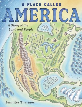 A place called America - a story of the land and people