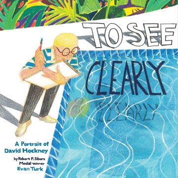 To see clearly - a portrait of David Hockney