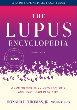 The lupus encyclopedia - a comprehensive guide for patients and health care practitioners