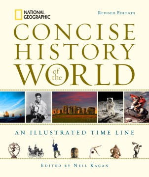 Cover image for `National Geographic Concise History of the World`
