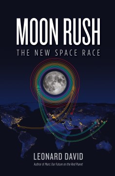 Moon Rush: The New Space Race