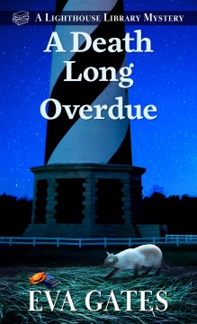 A death long overdue - a lighthouse library mystery