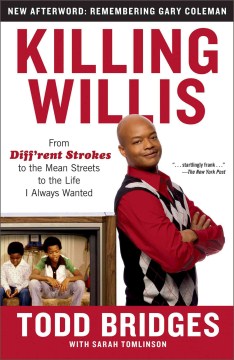 Killing Willis - From Diff'rent Strokes to the Mean Streets to the Life I Always Wanted