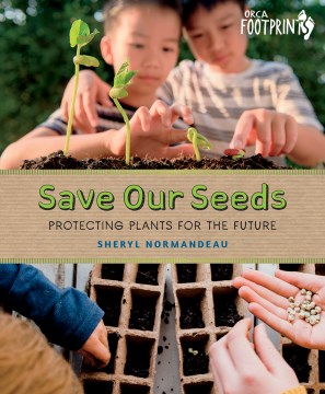 Save Our Seeds - Protecting Plants for the Future