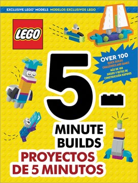 Proyectos de 5 minutos / 5-Minute Builds - Mas De 100 Juegos Y Retos De Construccion Rapidos / over 100 Quick Builds Challenges and Games