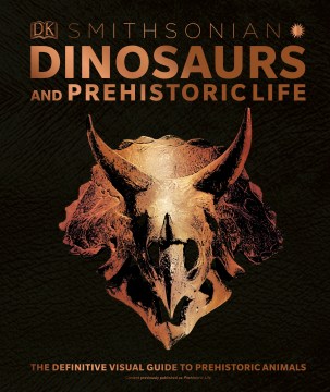 Dinosaurs and prehistoric life.