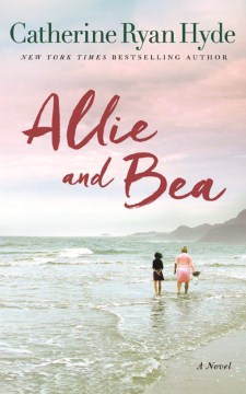 Allie and Bea : a novel