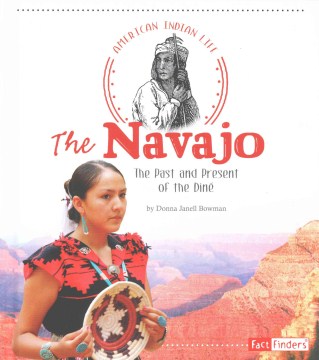 The Navajo - the past and present of the Dine