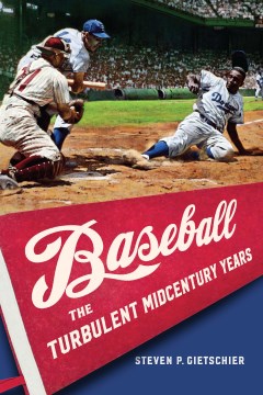 Baseball - the turbulent midcentury years