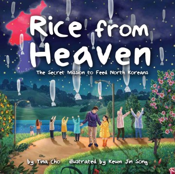 Rice from heaven - the secret mission to feed North Koreans