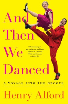 Cover image for `And Then We Danced: A Voyage into the Groove`