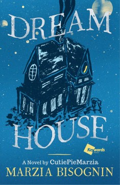 Dream house : a novel by CutiePieMarzia