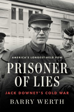 Prisoner of Lies - Jack Downey's Cold War