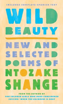Wild Beauty = Belleza Salvaje: New and Selected Poems