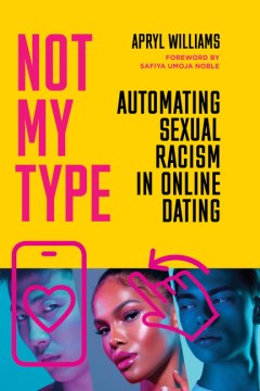 Not my type - automating sexual racism in online dating