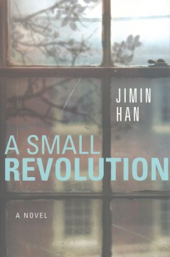A Small Revolution: A Novel
