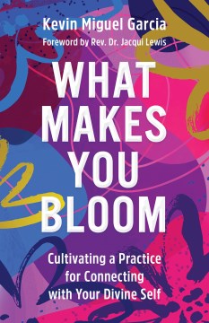 What makes you bloom - cultivating a practice for connecting with your divine self