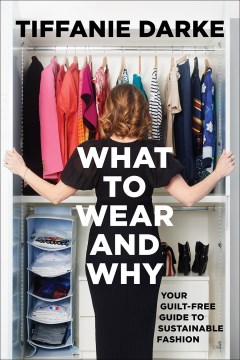 What to wear and why - your guilt-free guide to sustainable fashion