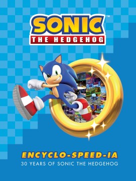 Encyclo-speed-ia - 30 years of Sonic the Hedgehog