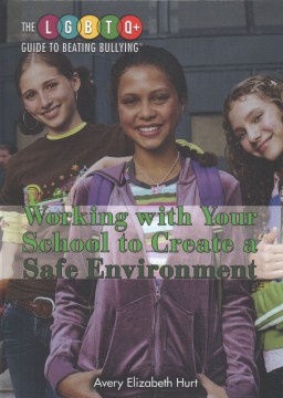 Working with your school to create a safe environment