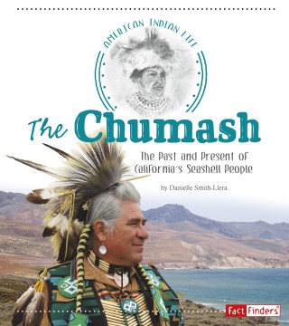The Chumash - The Past and Present of California's Seashell People