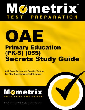 OAE primary education (PK-5) (055) secrets study guide