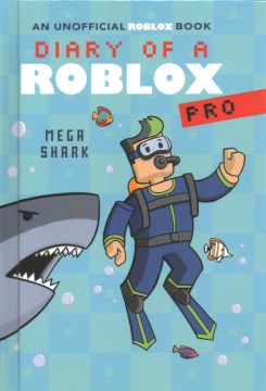Diary of a roblox pro. Mega shark