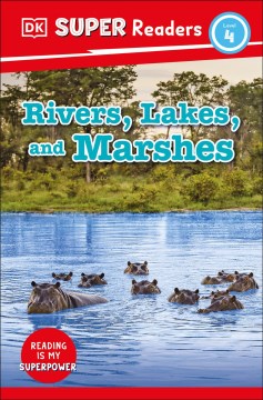Rivers, lakes, and marshes