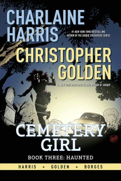 Cemetery girl. Book three, Haunted