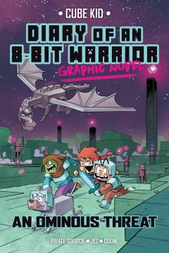 Diary of an 8-bit warrior graphic novel. 2, An ominous threat