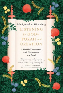 Listening for God in Torah and Creation - A Weekly Journey With Conscience and Soul